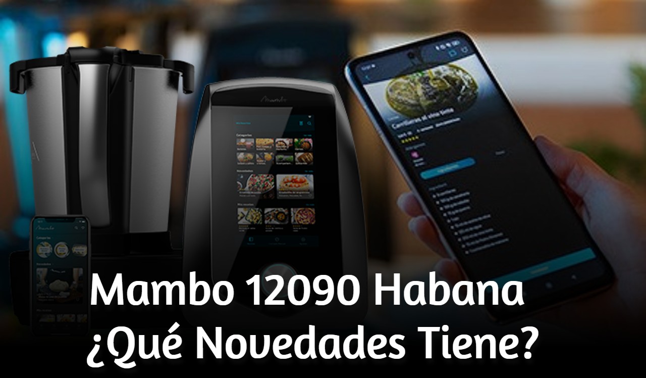 El robot de cocina Mambo 12090 de Cecotec