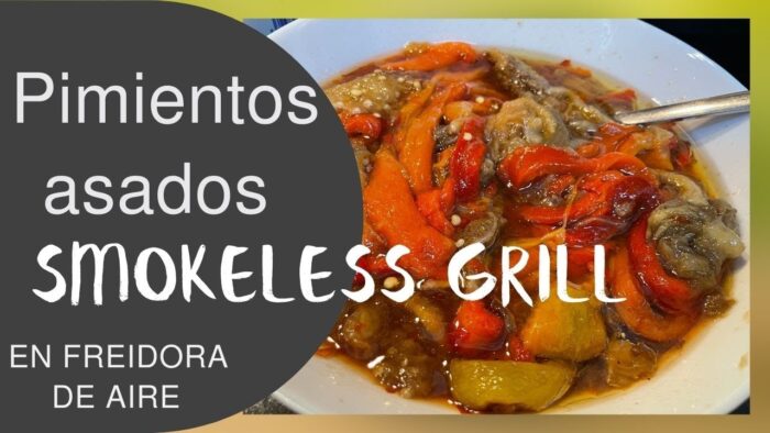 Escalivada Y Pimientos Asados En Freidora De Aire Smokeless Grill