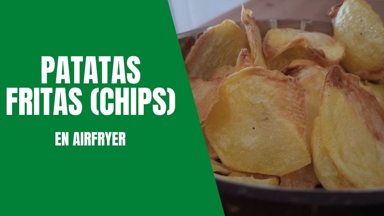 PATATAS FRITAS CHIPS receta FÁCIL Y DELICIOSA en FREIDORA DE AIRE