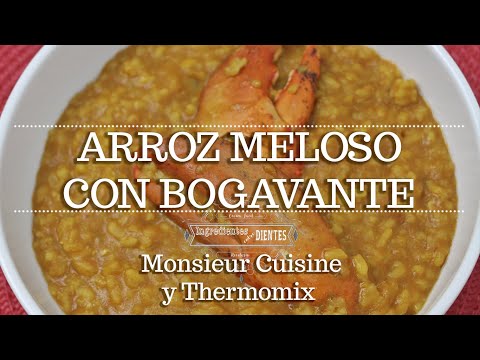 ARROZ MELOSO CON BOGAVANTE en Monsieur Cuisine Connect | Ingredientes entre dientes
