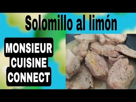 Cómo hacer SOLOMILLO AL LIMÓN 🍋- MONSIEUR CUISINE CONNECT