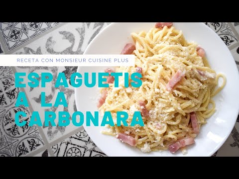 ESPAGUETIS A LA CARBONARA | Monsieur Cuisine Plus
