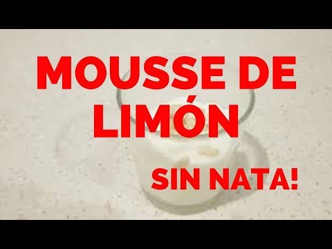 🍦 Receta MOUSSE De LIMÓN Sin Nata con LECHE CONDENSADA | Postres Thermomix FACIL y RAPIDO!!!