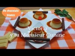 🍮 FLAN de CHOCOLATE BLANCO muy RÁPIDO en Monsieur Cuisine y Thermomix