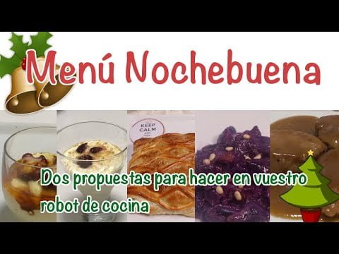 MENÚ NOCHEBUENA para MONSIEUR CUISINE, Mambo y Thermomix. – MENÚ NAVIDAD MCC-