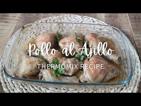 POLLO AL AJILLO | Garlic Chicken | Thermomix Recipe