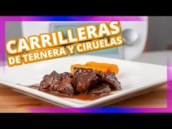 CÓMO HACER carrilleras de ternera y salsa de ciruelas con Thermomix