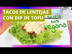 ¡Receta vegana! Tacos de lentejas y dip de tofu con Thermomix