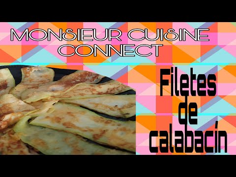 Como hacer FILETES de CALABACÍN🥒, cena RÁPIDA- MONSIEUR CUISINE CONNECT