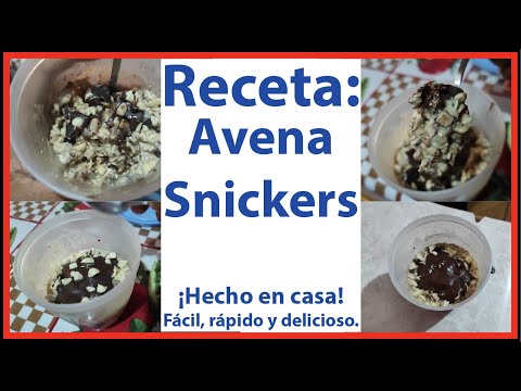 Avena snickers | Receta #Avena #Snickers #Receta #Oat #OvernighOats #Postre #Recipi