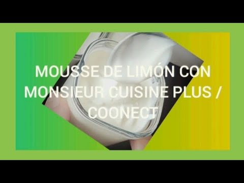 CREMOSA MOUSSE DE LIMÓN CON MONSIEUR CUISINE | Yo Misma Cocino