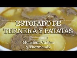 ESTOFADO DE TERNERA Y PATATAS en Monsieur Cuisine y Thermomix | Ingredientes entre dientes