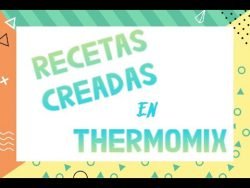 🔔📙🔔TUTORIAL RECETAS CREADAS THERMOMIX🔔📙🔔 – Como CREAR, MODIFICAR E IMPORTAR nuestras recetas