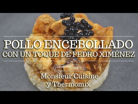 POLLO ENCEBOLLADO CON UN TOQUE DE PEDRO XIMÉNEZ en MC Cuisine Connect | Ingredientes entre dientes
