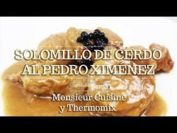 SOLOMILLO DE CERDO AL PEDRO XIMÉNEZ en Monsieur Cuisine | Ingredientes entre dientes