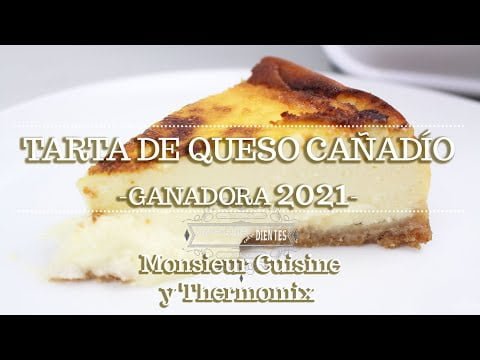 TARTA DE QUESO CAÑADÍO en Monsieur Cuisine y Thermomix | Ingredientes entre dientes