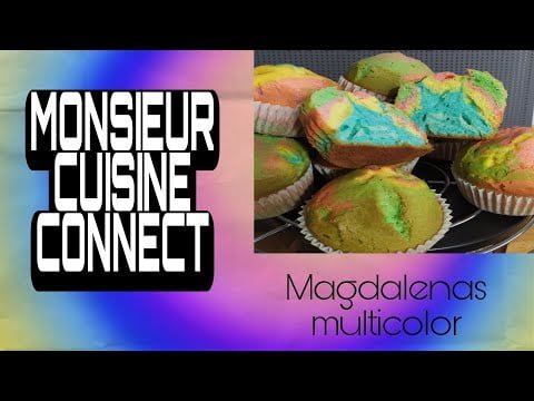 ¡VUELTA AL COLE! Cómo hacer MAGDALENAS MULTICOLOR 🌈 -MONSIEUR CUISINE CONNECT