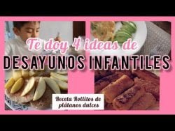 4 Desayunos para niños 🥦🍉🍳 fáciles y deliciosos 😋🤤#receta Rollitos de plátano #desayuno