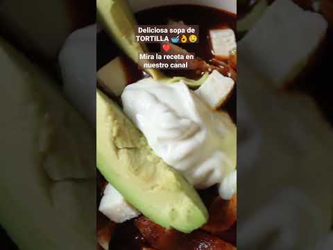 B-roll Sopa de Tortilla|El Recetario de 5⭐ #broll #shorts #receta #sopadetortilla #sopaazteca