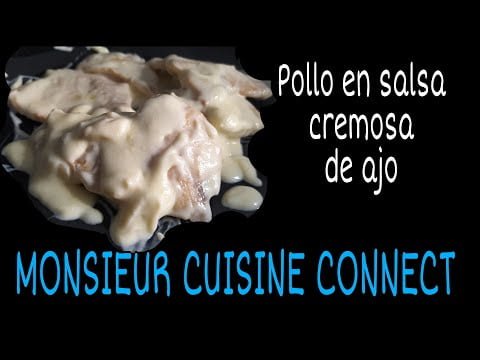 Cómo hacer POLLO en SALSA cremosa de AJO 🧄-MONSIEUR CUISINE CONNECT