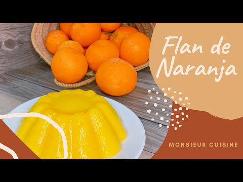 Flan de naranja con Monsieur Cuisine