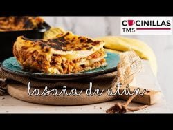 Lasaña de Atún | Recetas Thermomix