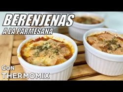 BERENJENAS a la PARMESANA con THERMOMIX
