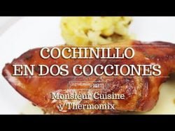 COCHINILLO EN DOS COCCIONES en Monsieur Cuisine | Ingredientes entre dientes