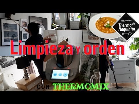CÓMO ORGANIZAR y LIMPIAR la CASA 3 con la ayuda de THERMOMIX. Receta: Potaje de Garbanzos