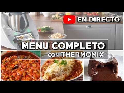 🔴 MENU COMPLETO con THERMOMIX ✅ en DIRECTO | COCINAMOS a NIVELES primer plato, segundo y postre