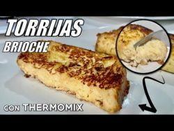 Las mejores 🌟 TORRIJAS de PAN BRIOCHE 🍞 caramelizadas con THERMOMIX | Las MÁS JUGOSAS
