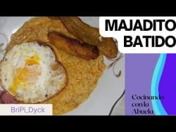 DELICIOSÍSIMO MAJADITO BATIDO hecho por LA ABUELA BriPi #receta #deliciosísima #BriPi_Dyck