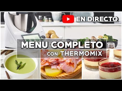 🔴 Menu COMPLETO y RAPIDO con THERMOMIX en DIRECTO ✅