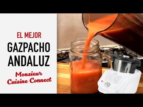 😝👉Mejor que el de la Esteban: 🍅 GAZPACHO ANDALUZ con Monsieur Cuisine Connect