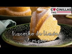 Bizcocho de Limón al Vapor | Sin horno | Recetas Thermomix