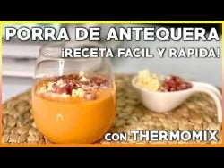 PORRA de ANTEQUERA con THERMOMIX