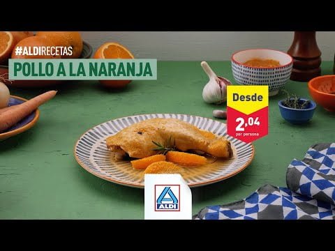 Cómo hacer pollo a la naranja. Receta de la abuela #ALDIRecetas