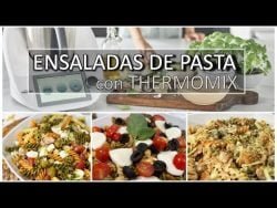🔥ORIGINALES ENSALADAS 🥗 de PASTA con THERMOMIX ✅| Tres recetas FACILES, RAPIDAS y SALUDABLES 🤩