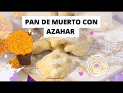 PAN DE MUERTO CON AZAHAR! La mejor receta original Mexicana🌺💀 #pandemuerto #receta #diademuertos