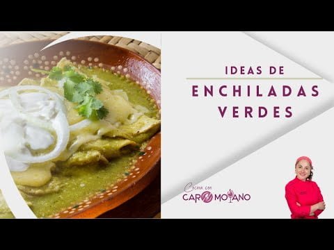 104 – Enchiladas verdes en Thermomix. Fácil y deliciosa. Te va a encantar