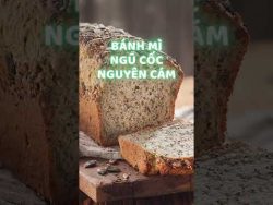 Làm Bánh mì ngũ cốc nguyên cám cùng Thermomix