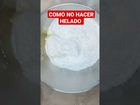 COMO NO HACER HELADO #heladocasero #receta #recetas