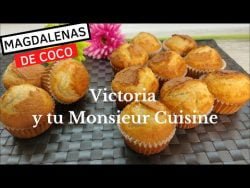 Como hacer MAGDALENAS DE COCO esponjosas y muy ricas en Monsieur Cuisine y Thermomix