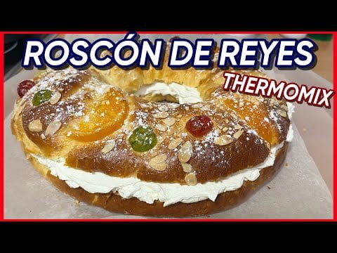 El Mejor ROSCÓN de REYES ➤ Thermomix tm6