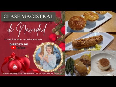 EN DIRECTO 🔴 CLASE MAGISTRAL DE NAVIDAD 2022 #2 con Thermomix #tm6