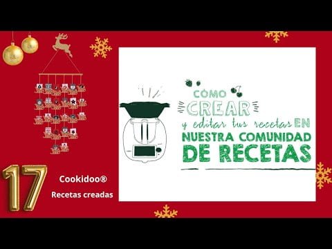 🎄 17 DE DICIEMBRE 🎄 RECETAS CREADAS con Cookidoo® y Thermomix®
