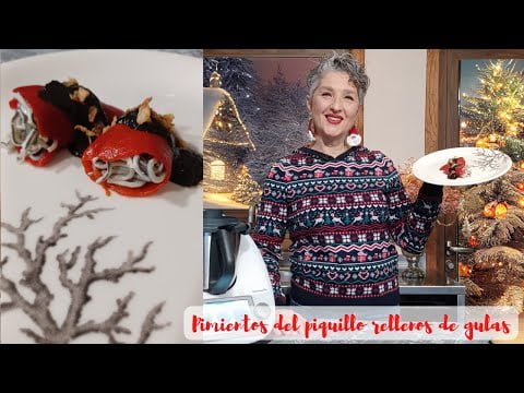 🤶🎄 PIMIENTOS RELLENOS DE GULAS 🎄🤶 6 MENUS DE NAVIDAD PARA 12 PERSONAS #4 🤶🎄 con Thermomix® #tm6