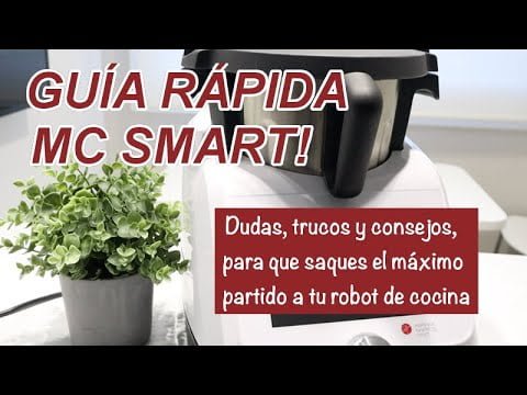GUÍA RÁPIDA para MONSIEUR CUISINE SMART! Principales dudas y consejos para aprovecharlo al máximo!