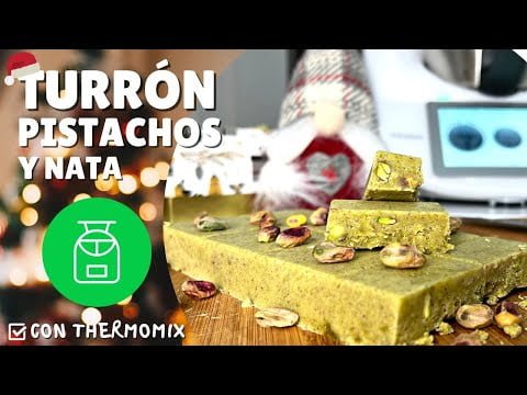 TURRON DE PISTACHOS Y NATA con THERMOMIX | Especial DULCES de NAVIDAD 🎄🎅🏼