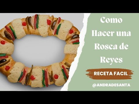 Como Hacer una Rosca de Reyes ( Receta Fácil) #receta #roscadereyes